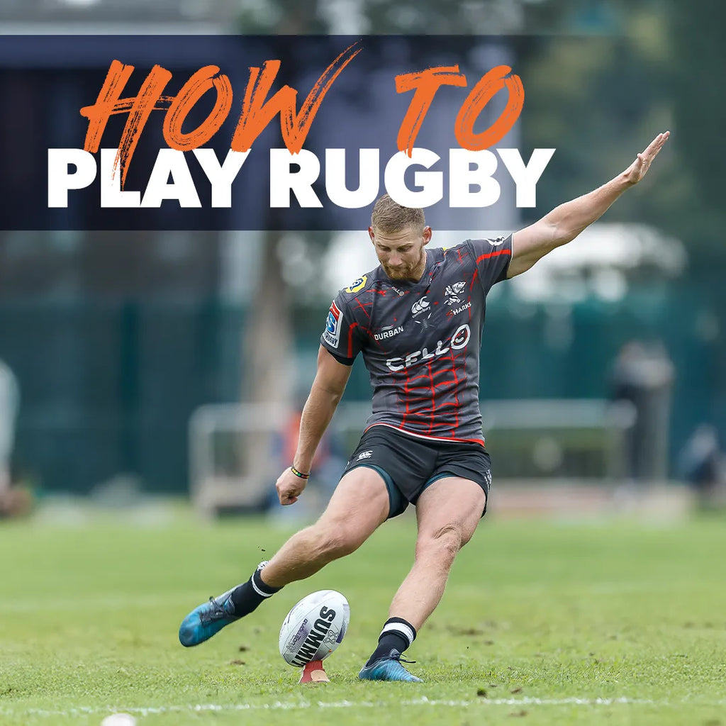 How to Play Rugby | Beginner’s Guide to Rugby League & Rugby Union