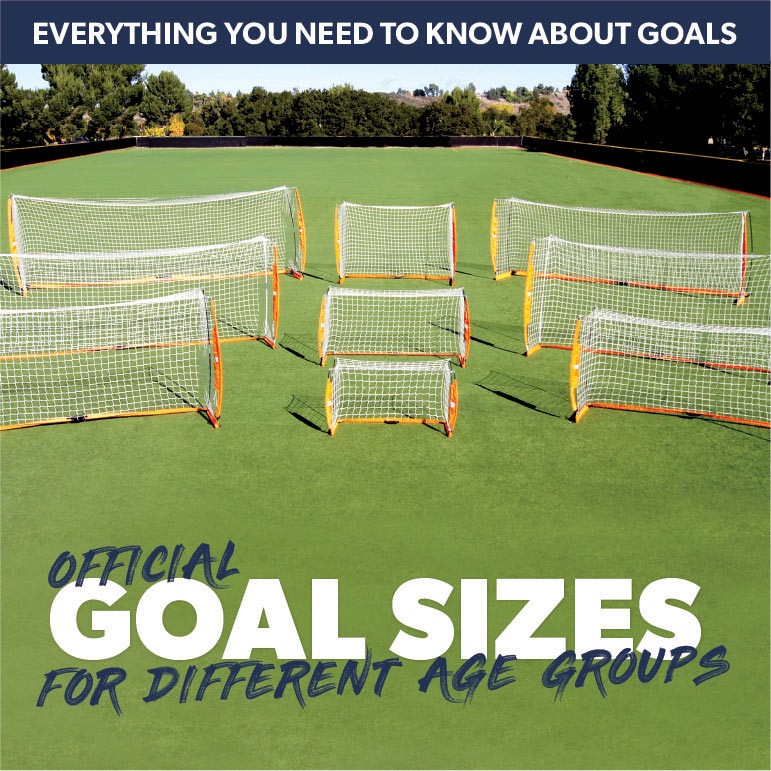 learn-about-official-sports-goal-sizes-for-age-groups-summitsport