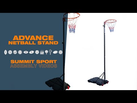 Instructional video showing how to assemble and adjust the SUMMIT Advance Netball Stand, including setting up the base, attaching the pole, and securing the netball ring for use.